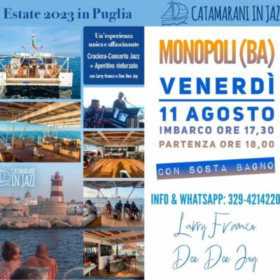Loc. Catamarani in jazz da Monopoli 11 agosto, con Larry Franco, Dee Dee Joy